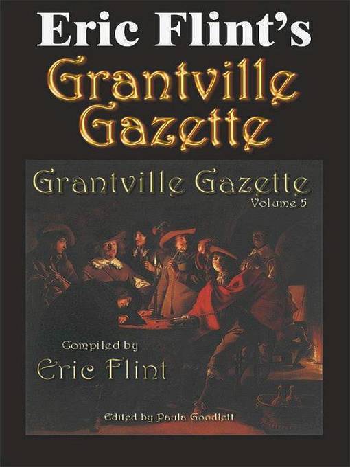 Title details for Eric Flint's Grantville Gazette Volume 5 by Eric Flint - Available